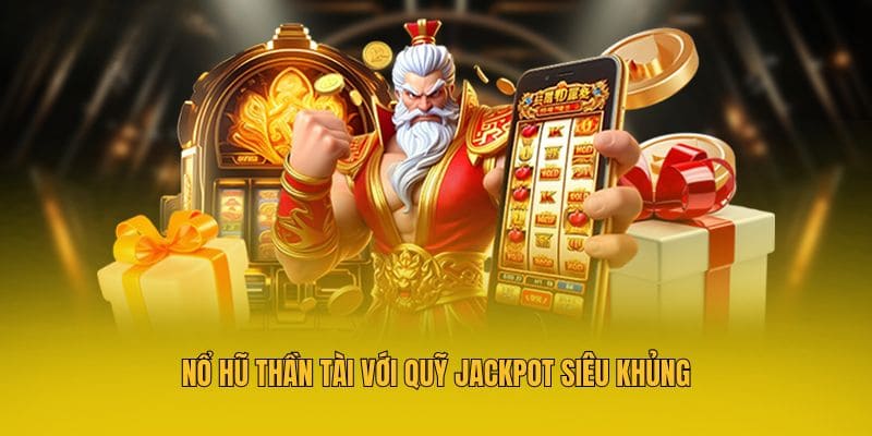 Nổ hũ Thần Tài - Game slot trả thưởng hấp dẫn tại MM88 3 Nổ hũ Thần Tài với quỹ jackpot siêu khủng